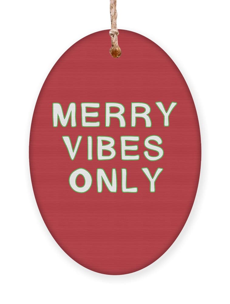 Merry Vibes Only Red- Art By Linda Woods Ornament